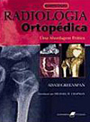 Radiologia Ortop&eacute;dica